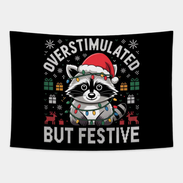 Overstimulated-But-Festive Tapestry by Creatifly Graphic Tees