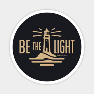 Be The Light Matthew 5:14 Magnet