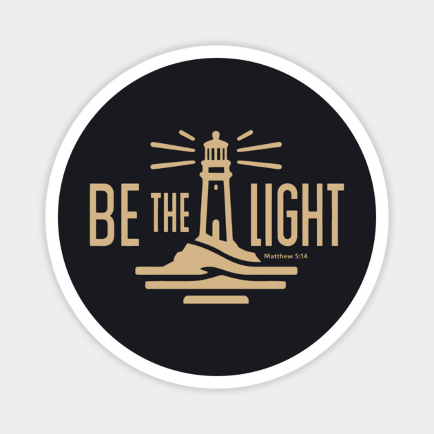 Be The Light Matthew 5:14 Magnet by Charles's Store 8