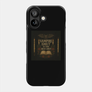 Vampire Smut Phone Case