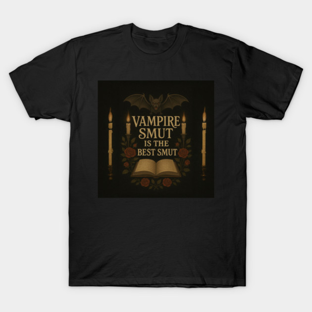 Vampire Smut T-Shirt by jacquelyn_marquez_books