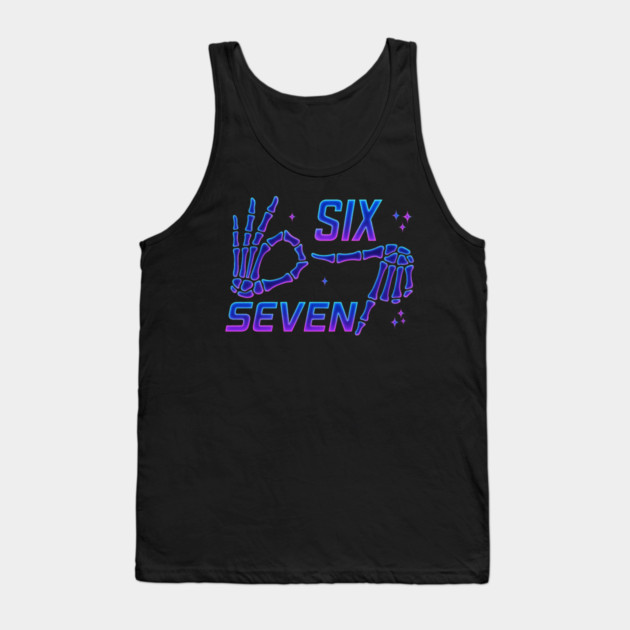 SIX-SEVEN-Skeleton-Hands-Meme-Funny-Gen-Alpha-Slang-Trend-Slang-6-7-Trending-Meme Tank Top by ArtistTee ⭐⭐⭐⭐⭐