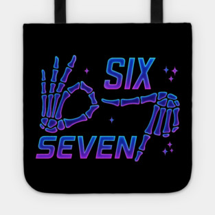 SIX-SEVEN-Skeleton-Hands-Meme-Funny-Gen-Alpha-Slang-Trend-Slang-6-7-Trending-Meme Tote