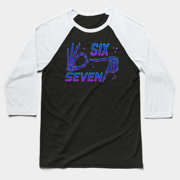 SIX-SEVEN-Skeleton-Hands-Meme-Funny-Gen-Alpha-Slang-Trend-Slang-6-7-Trending-Meme Baseball T-Shirt by ArtistTee ⭐⭐⭐⭐⭐