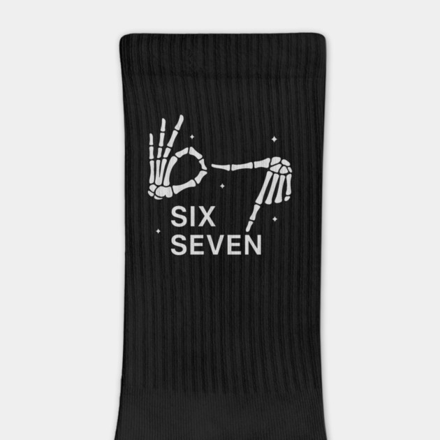 SIX SEVEN Skeleton Hands Meme - Slang 6 7 Trending Meme by ArtistTee ⭐⭐⭐⭐⭐