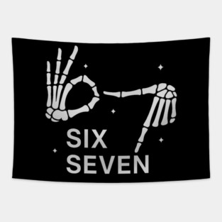 SIX SEVEN Skeleton Hands Meme - Slang 6 7 Trending Meme Tapestry