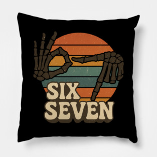 SIX SEVEN Skeleton Hands Meme  - Slang 6 7 Trending Meme - Funny Gen Alpha Slang Trend Pillow