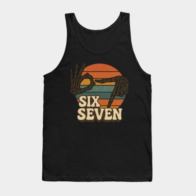 SIX SEVEN Skeleton Hands Meme  - Slang 6 7 Trending Meme - Funny Gen Alpha Slang Trend Tank Top by ArtistTee ⭐⭐⭐⭐⭐