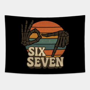 SIX SEVEN Skeleton Hands Meme  - Slang 6 7 Trending Meme - Funny Gen Alpha Slang Trend Tapestry