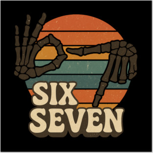 SIX SEVEN Skeleton Hands Meme  - Slang 6 7 Trending Meme - Funny Gen Alpha Slang Trend Posters and Art