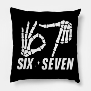 SIX-SEVEN-Skeleton-Hands-Meme-Funny-Gen-Alpha-Slang-Trend-Slang-6 7-Trending-Meme Pillow
