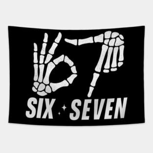 SIX-SEVEN-Skeleton-Hands-Meme-Funny-Gen-Alpha-Slang-Trend-Slang-6 7-Trending-Meme Tapestry