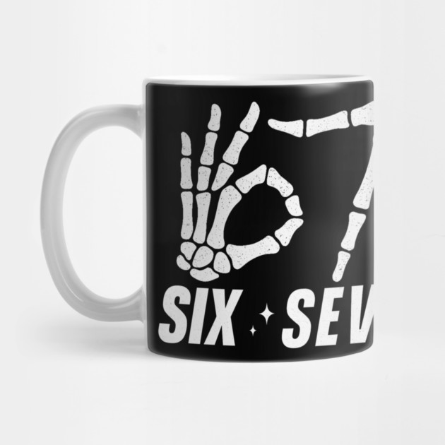 SIX-SEVEN-Skeleton-Hands-Meme-Funny-Gen-Alpha-Slang-Trend-Slang-6 7-Trending-Meme by ArtistTee ⭐⭐⭐⭐⭐