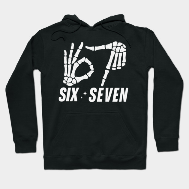 SIX-SEVEN-Skeleton-Hands-Meme-Funny-Gen-Alpha-Slang-Trend-Slang-6 7-Trending-Meme Hoodie by ArtistTee ⭐⭐⭐⭐⭐