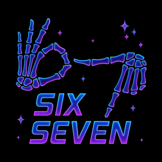 Cool-Six-Seven-Number-Gen-Alpha-Slang-6-7-Trending-Meme by ArtistTee ⭐⭐⭐⭐⭐