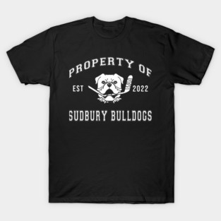 Shoresy Propertys Of Sudbury Bulldogs T-Shirt