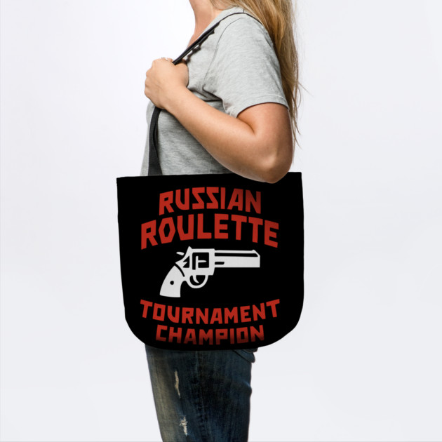 Russian Roulette Tournament Champion by Anticorporati