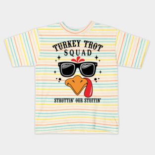 Turkey Trot Squad Struttin’ Our Stuffin’ Funny Kids T-Shirt