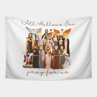 Funny Christmas All Hallows Eve – Catholic Saints Pray For Us Christian Design Tapestry