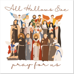Funny Christmas All Hallows Eve – Catholic Saints Pray For Us Christian Design Posters and Art