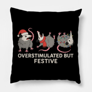 Overstimulated-But-Festive Pillow