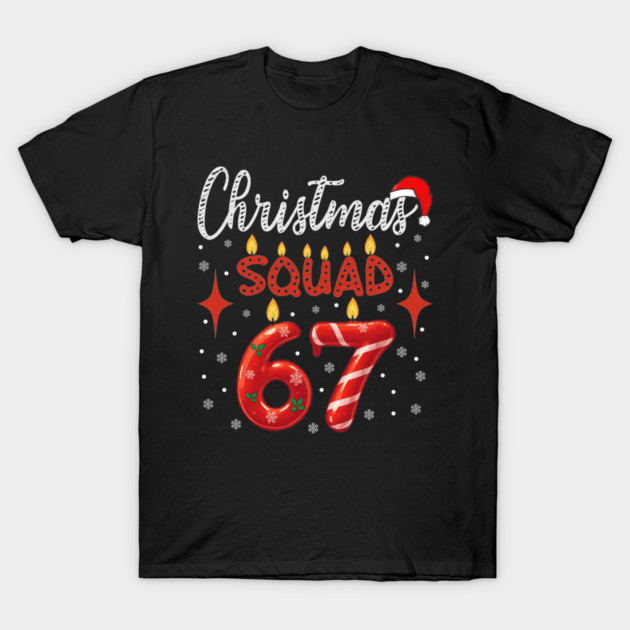 Funny 67 Meme Christmas Squad Humor Retro Holiday T-Shirt by shirtlux