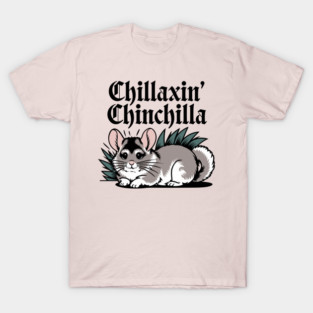 Chillaxin' Chinchilla Funny Chinchilla T-Shirt