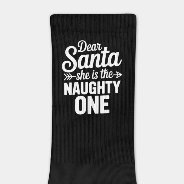 Dear Santa She is the Naughty One by Frank Ring