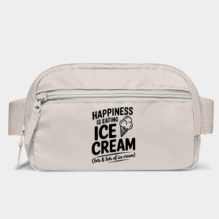 Happiness is Eating Ice Cream (Lots & Lots of Ice Cream) Bag
