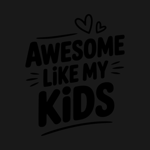 Awesome Like my Kids by Frank Ring