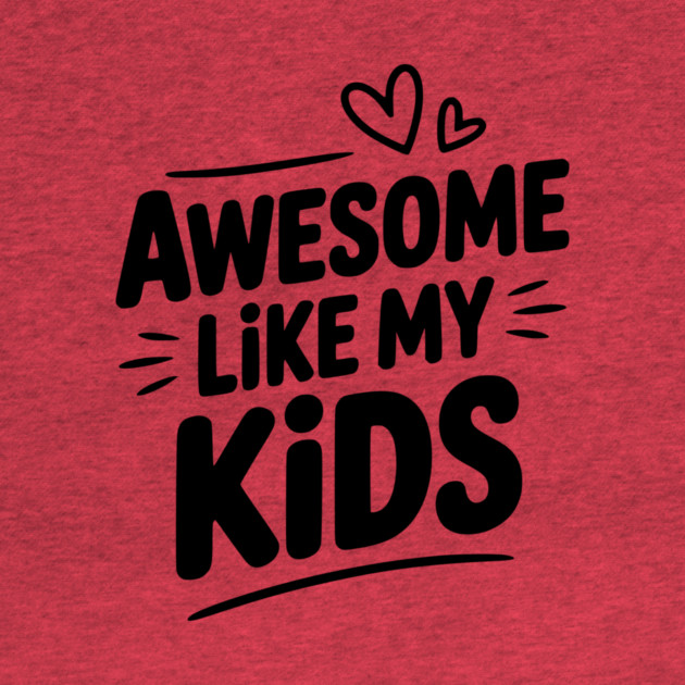 Awesome Like my Kids by Frank Ring