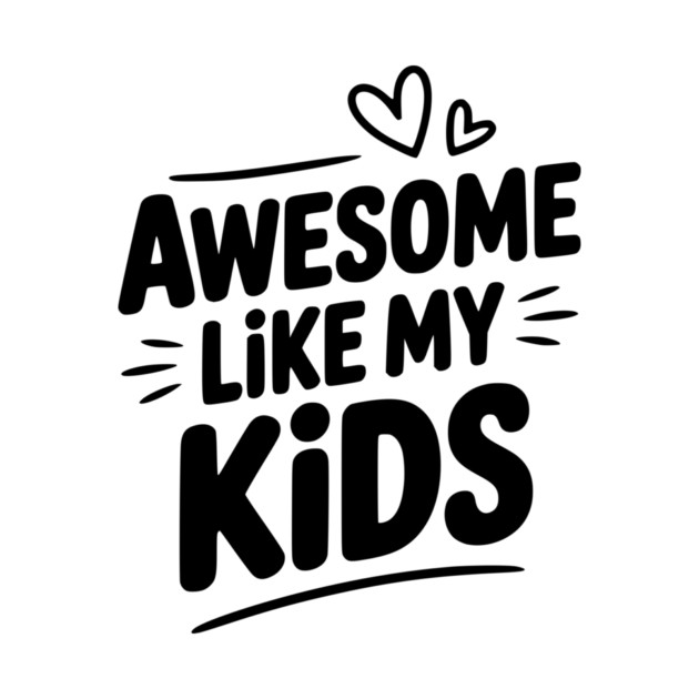 Awesome Like my Kids by Frank Ring