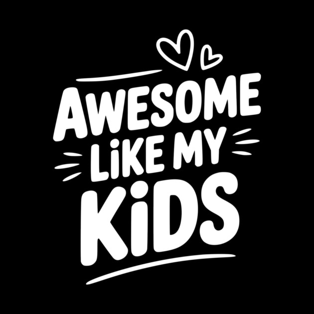 Awesome Like my Kids by Frank Ring