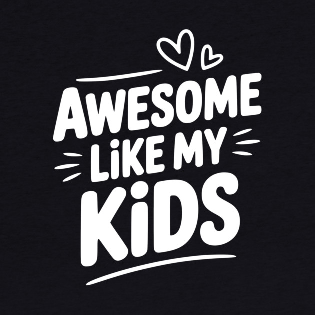 Awesome Like my Kids by Frank Ring