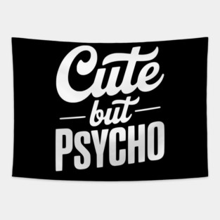Cute but Psycho Tapestry