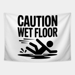 Caution Wet Floor Tapestry