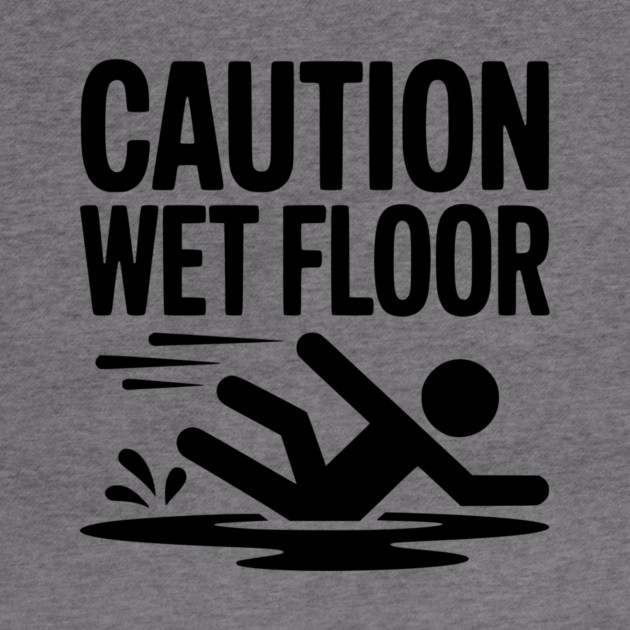 Caution Wet Floor by Frank Ring