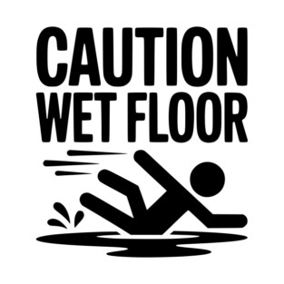 Caution Wet Floor T-Shirt