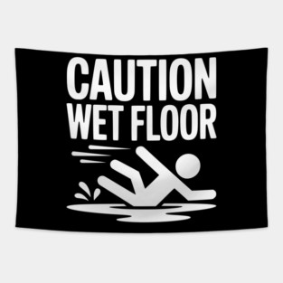 Caution Wet Floor Tapestry