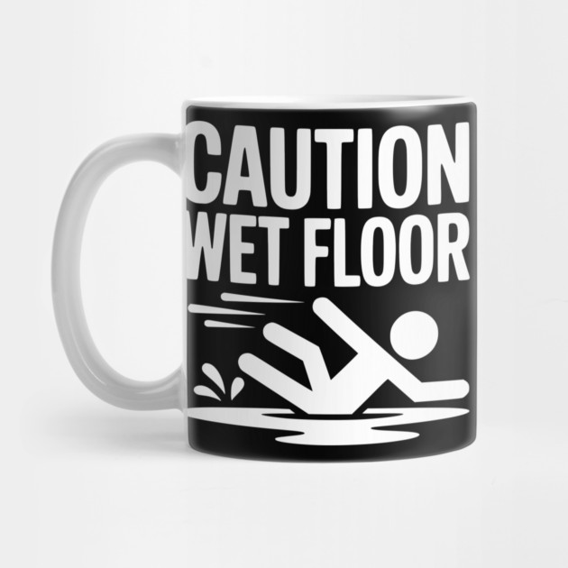Caution Wet Floor by Frank Ring