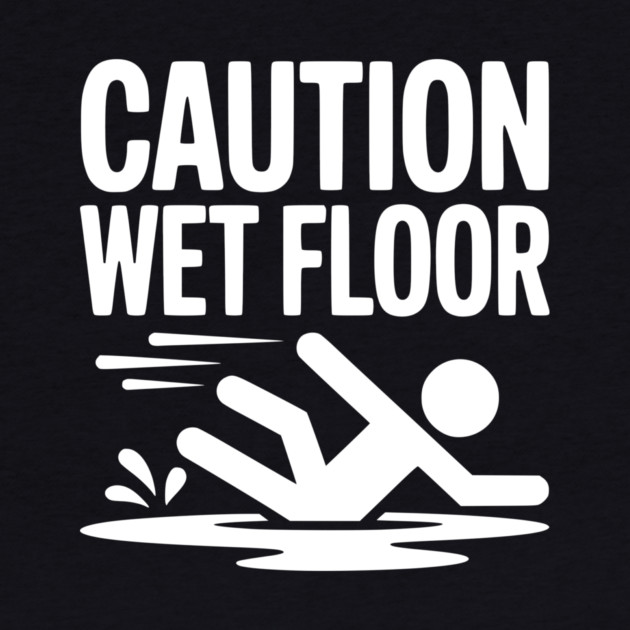 Caution Wet Floor by Frank Ring