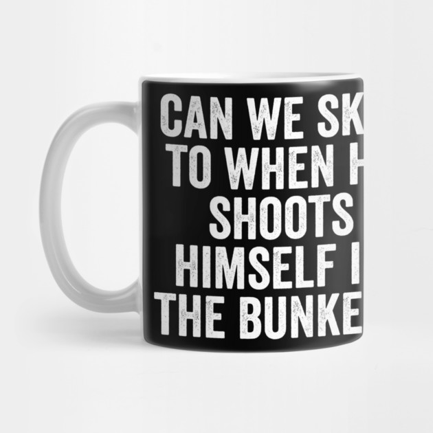 Can We Skip To When He Shoots Himself In The Bunker? by Luxinda