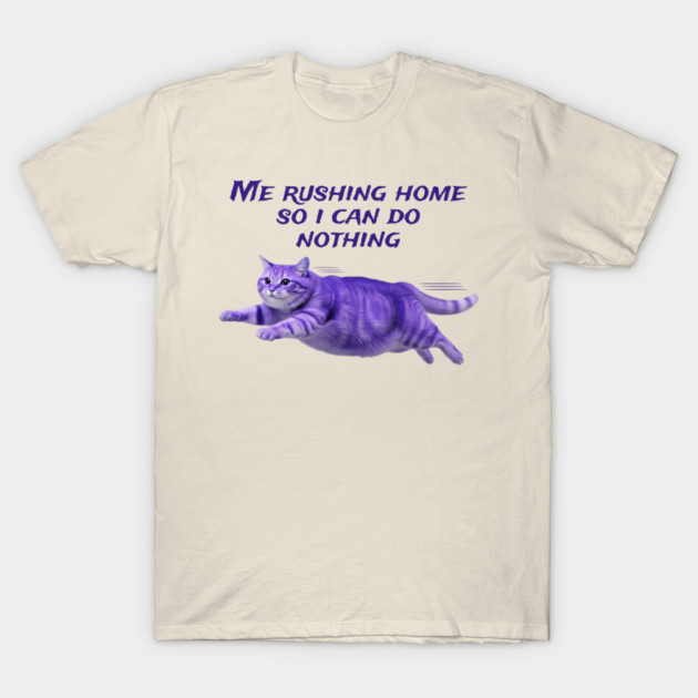Funny Purple Cat Rushing Home To Do Nothing At All T-Shirt by Luxinda