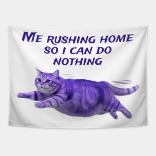 Funny Purple Cat Rushing Home To Do Nothing At All Tapestry