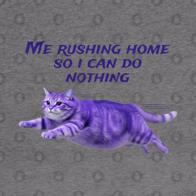 Funny Purple Cat Rushing Home To Do Nothing At All by Luxinda