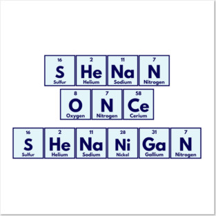 Shenan Once Shenanigan Periodic Elements Punny Design Posters and Art