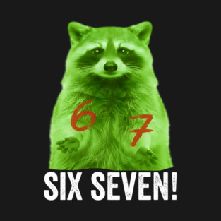 67 Raccoon Hand Gestures Alien Green silly funny meme T-Shirt