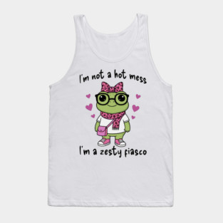 Cute Frog: I'm Not A Hot Mess, I'm a Zesty Fiasco Tank Top