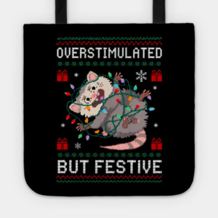 Overstimulated-But-Festive Tote
