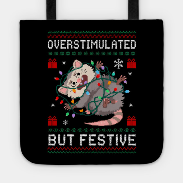 Overstimulated-But-Festive Tote by Creatifly Graphic Tees